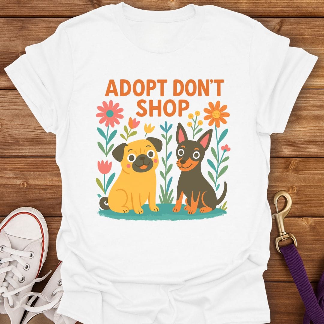 Adopt Don’t Shop Dog Lover T-Shirt White / S
