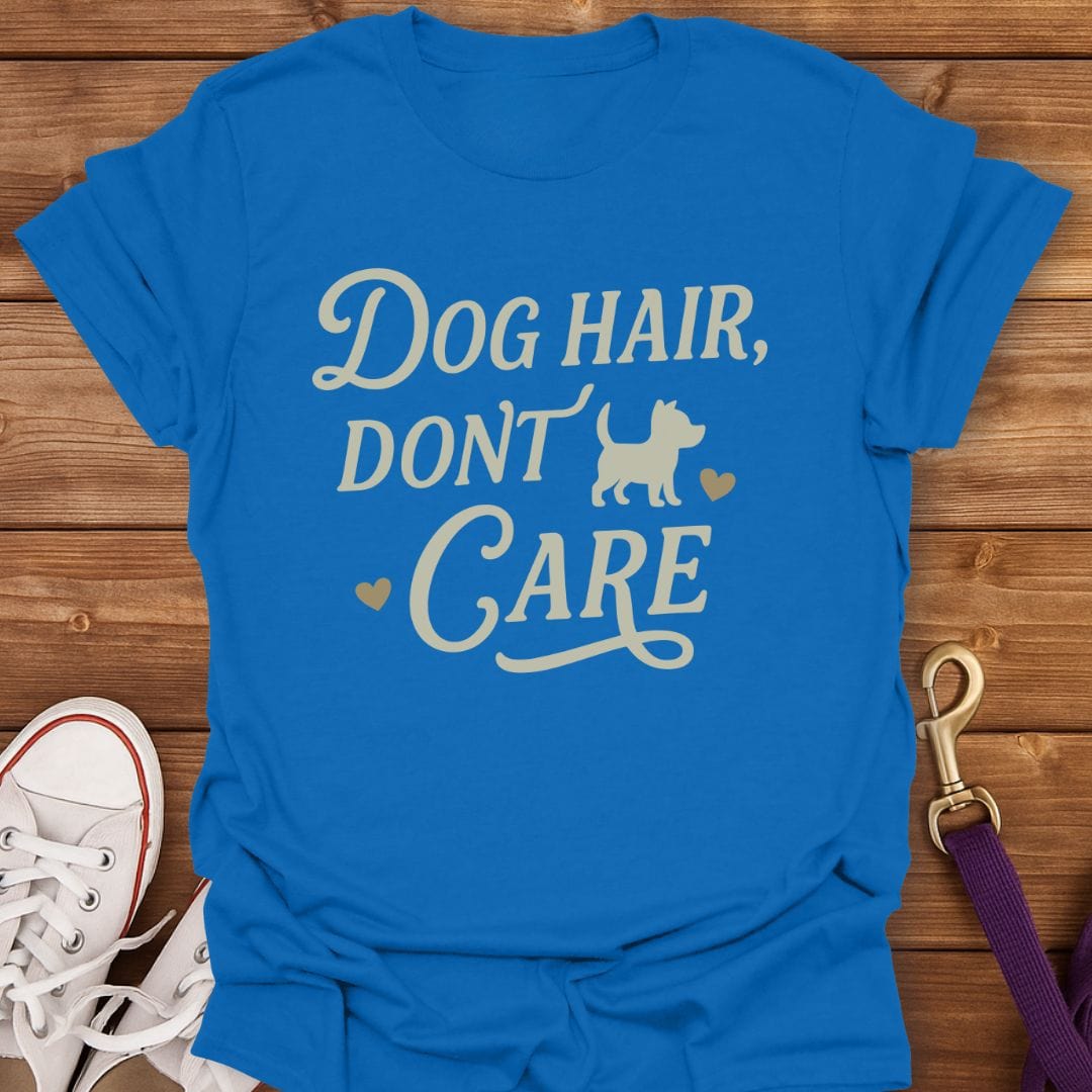 Dog Hair Don't Care T-Shirt Royal / S