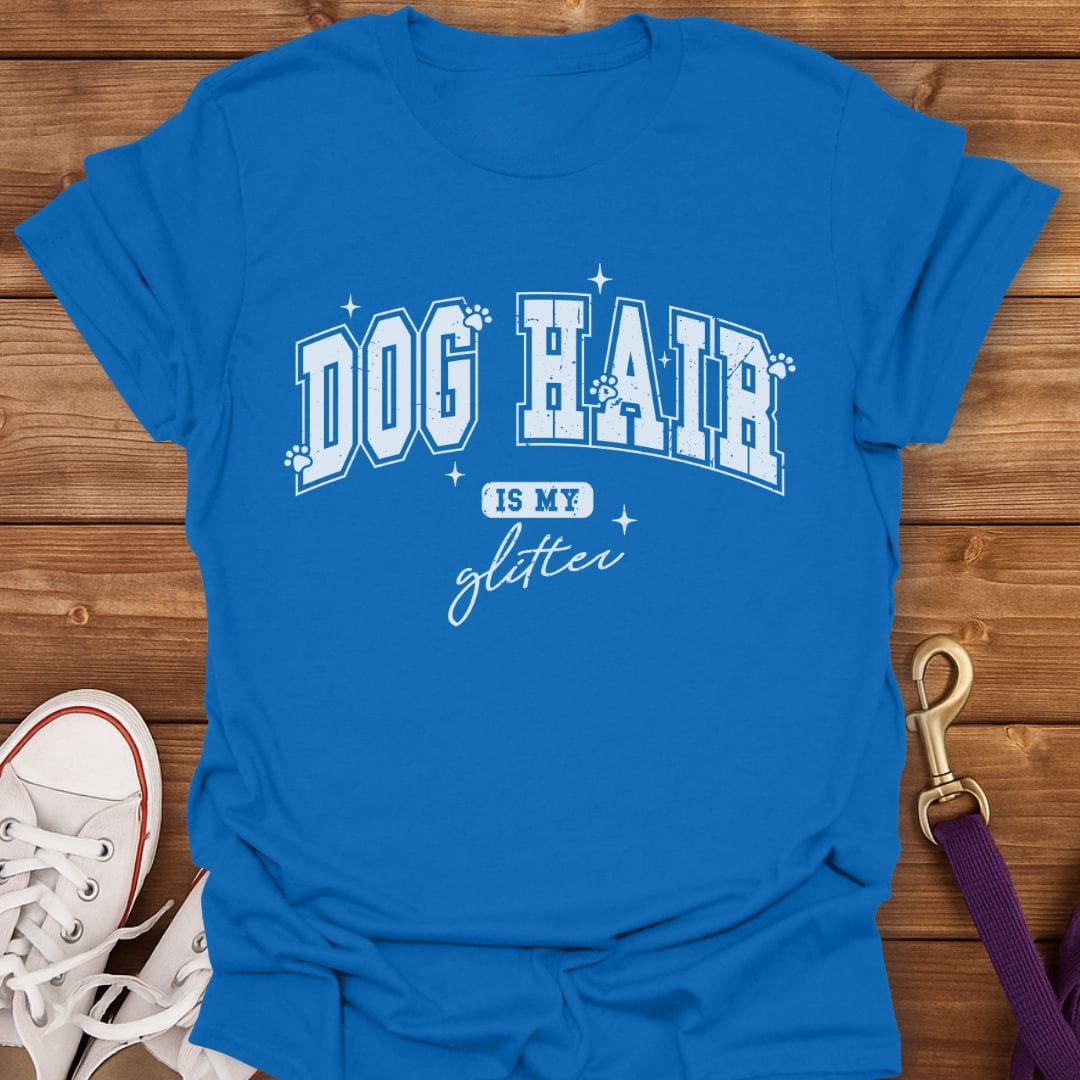Dog Hair Is My Glitter T-Shirt Royal / S
