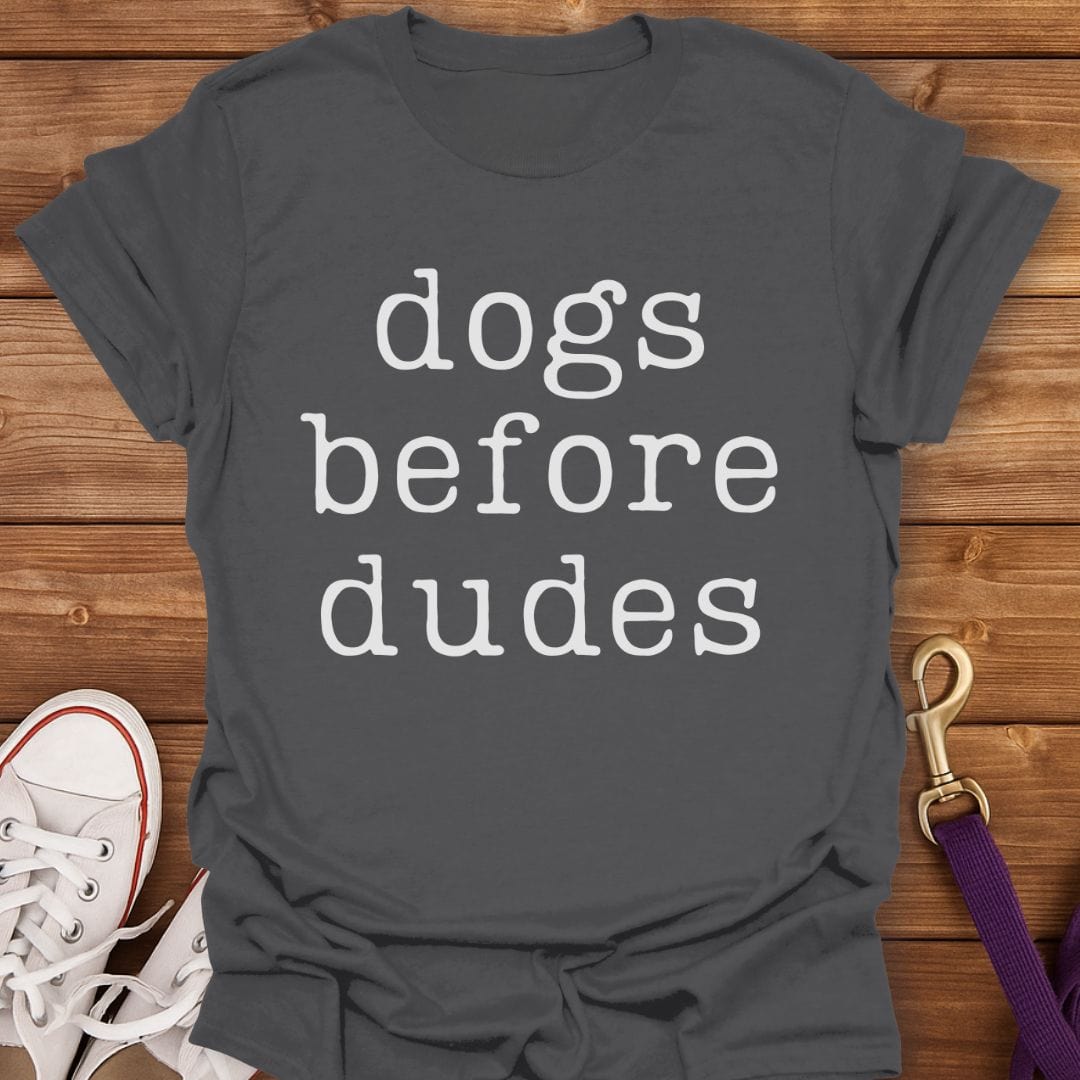 Dogs Before Dudes T-Shirt Charcoal / S