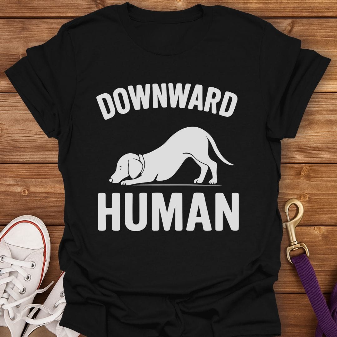 Downward Human Dog Yoga T-Shirt Black / S