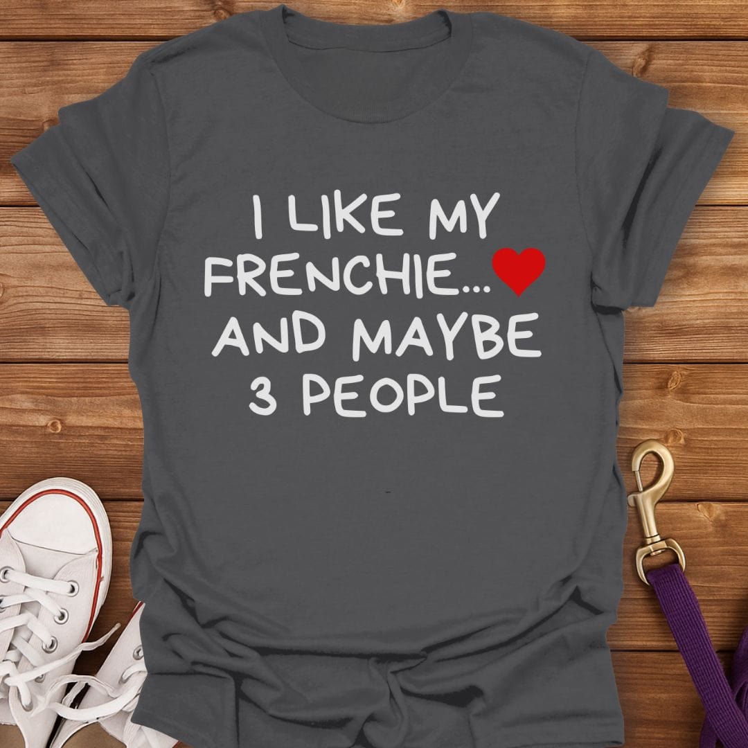 Frenchie First Funny Dog Lover T-Shirt Charcoal / S