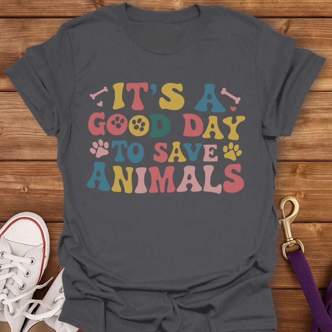 Good Day to Save Animals T-Shirt Charcoal / S