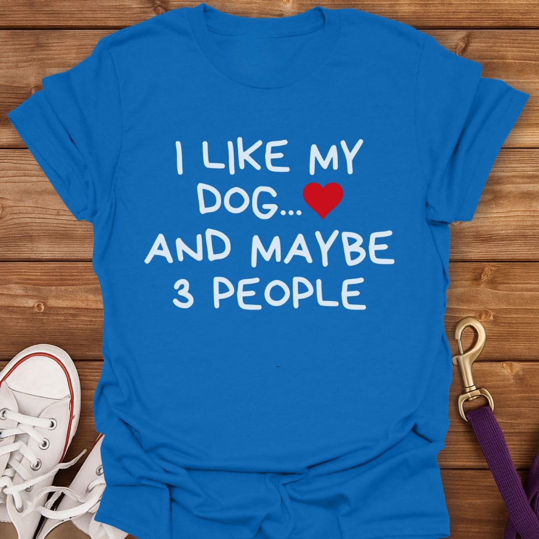 I Like My Dog and Maybe 3 People T-Shirt Royal / S