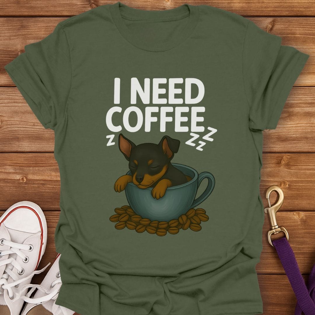 Miniature Pinscher Coffee Nap T-Shirt Military Green / S