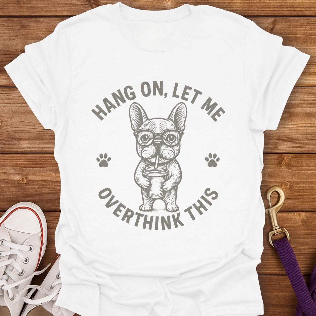 Overthinking Frenchie T-Shirt White / S