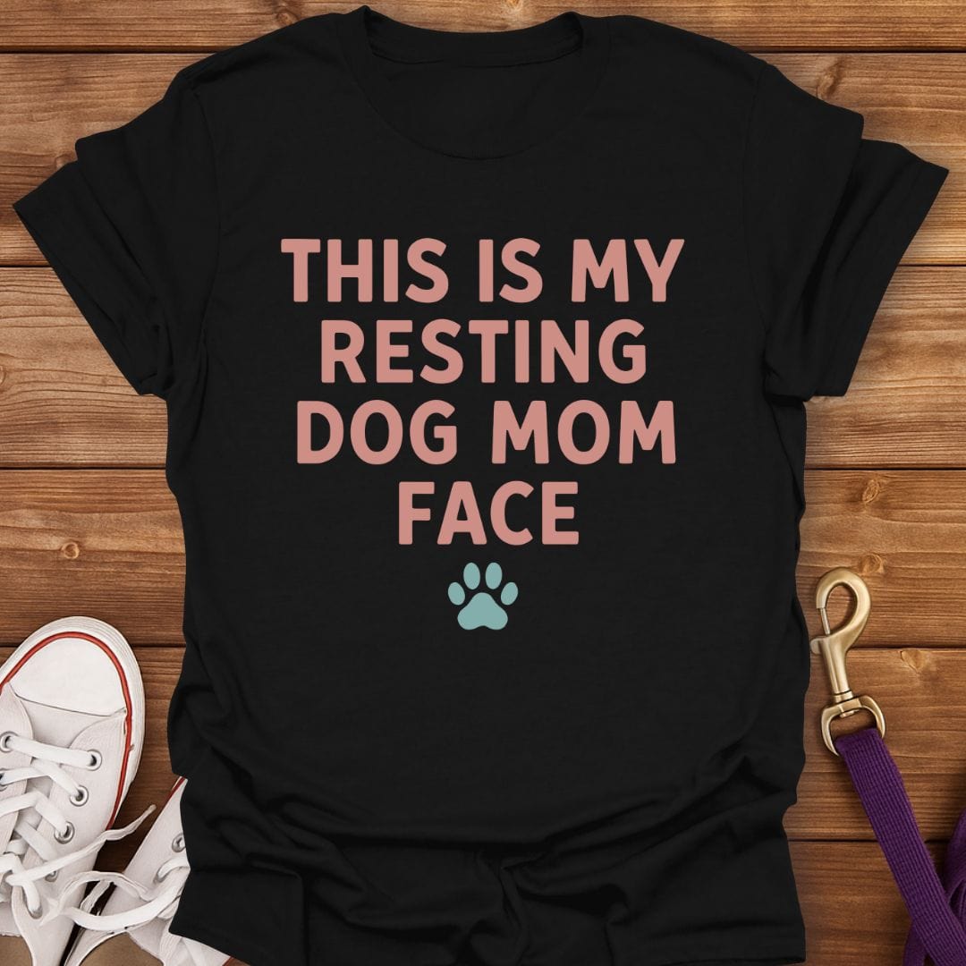 Resting Dog Mom Face T-Shirt Black / S