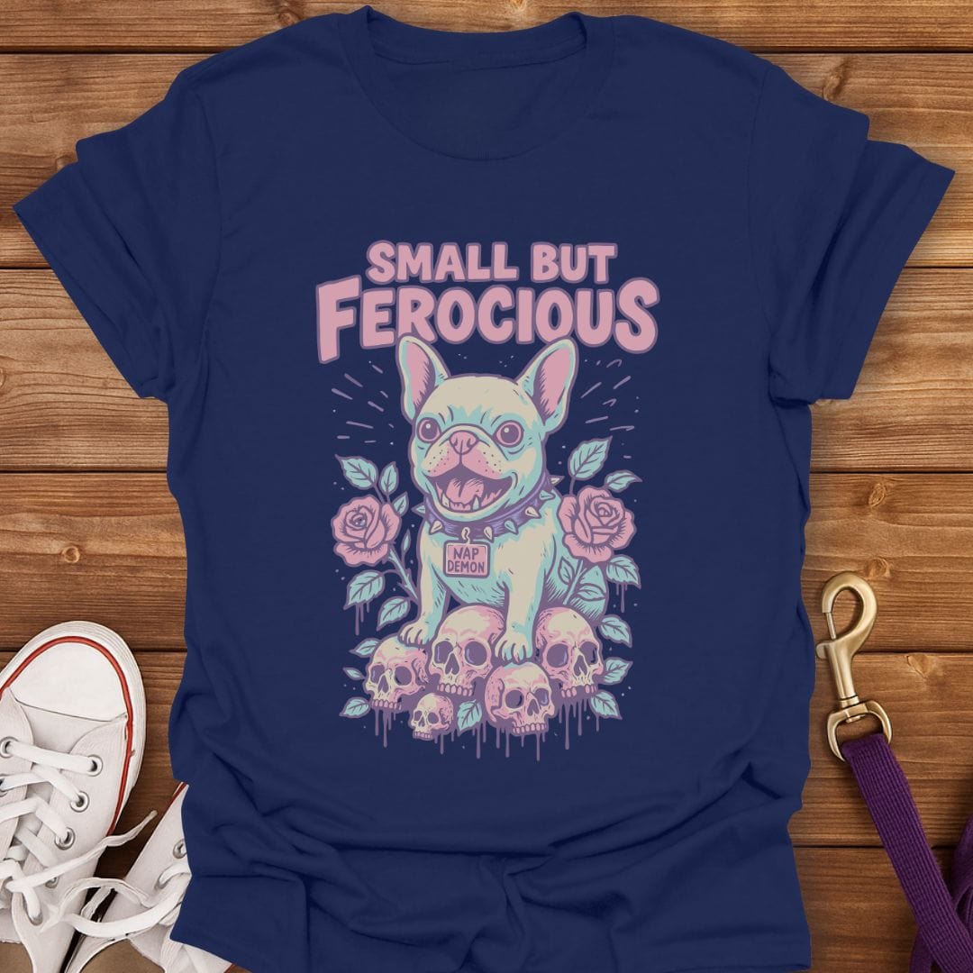 Small But Ferocious Frenchie T-Shirt Navy / S
