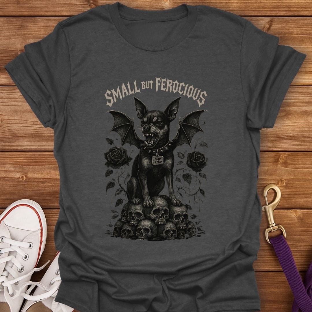 Small But Ferocious Min Pin T-Shirt Dark Heather / S