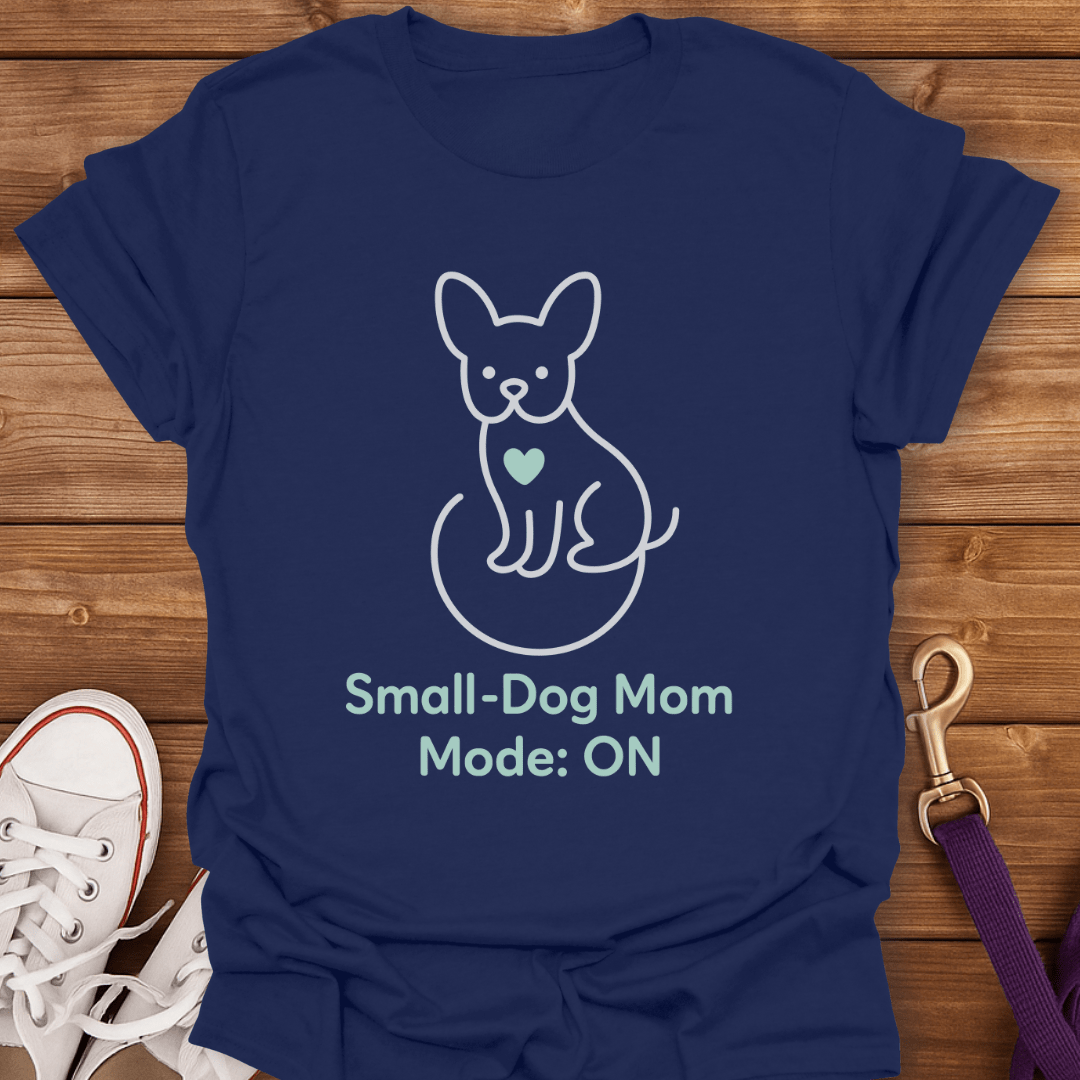 Small-Dog Mom Mode On T-Shirt Navy / S