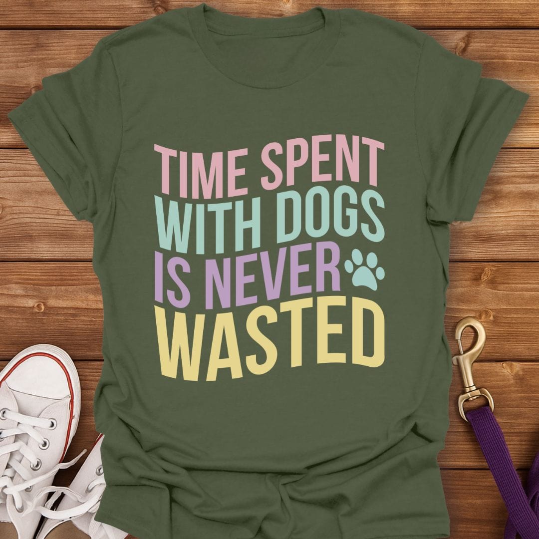 Time Spent With Dogs T-Shirt Military Green / S