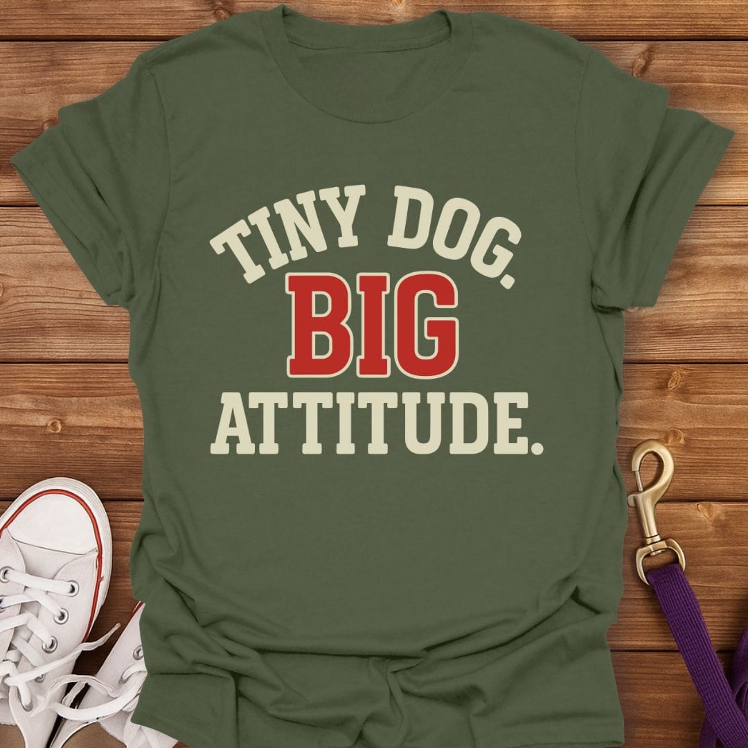 Tiny Dog Big Attitude Retro T-Shirt Military Green / S