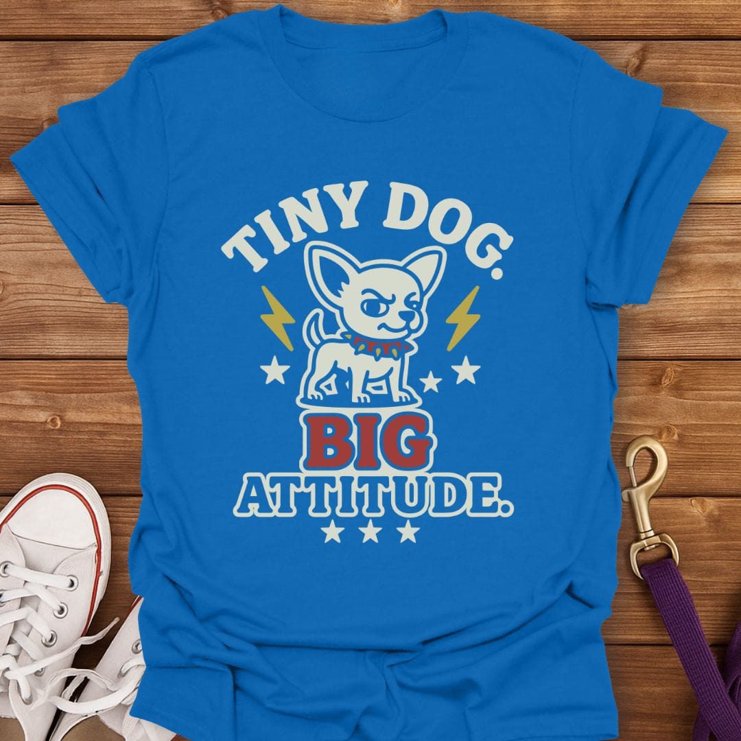 Tiny Dog Big Attitude T-Shirt Royal / S