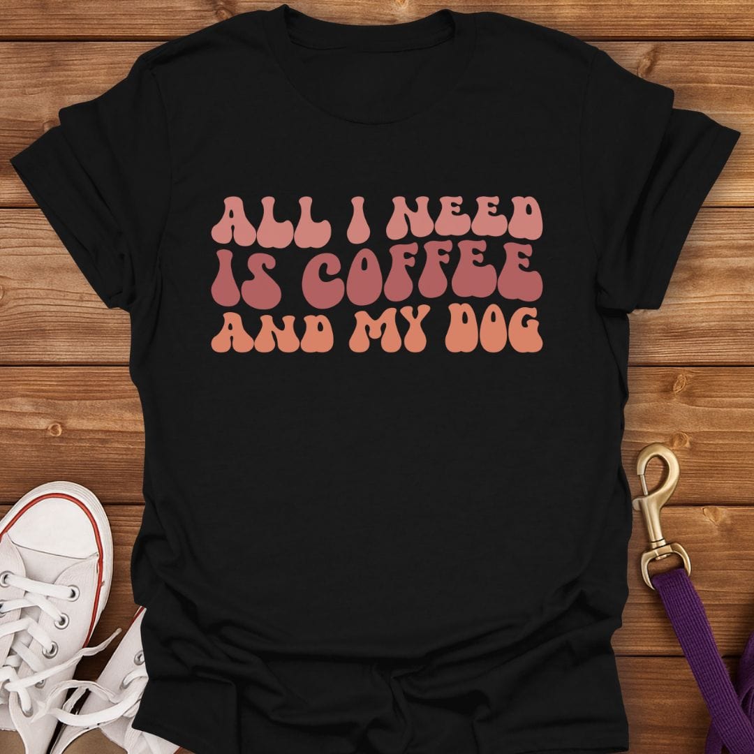 All I Need Is Coffee And My Dog T-Shirt Black / S