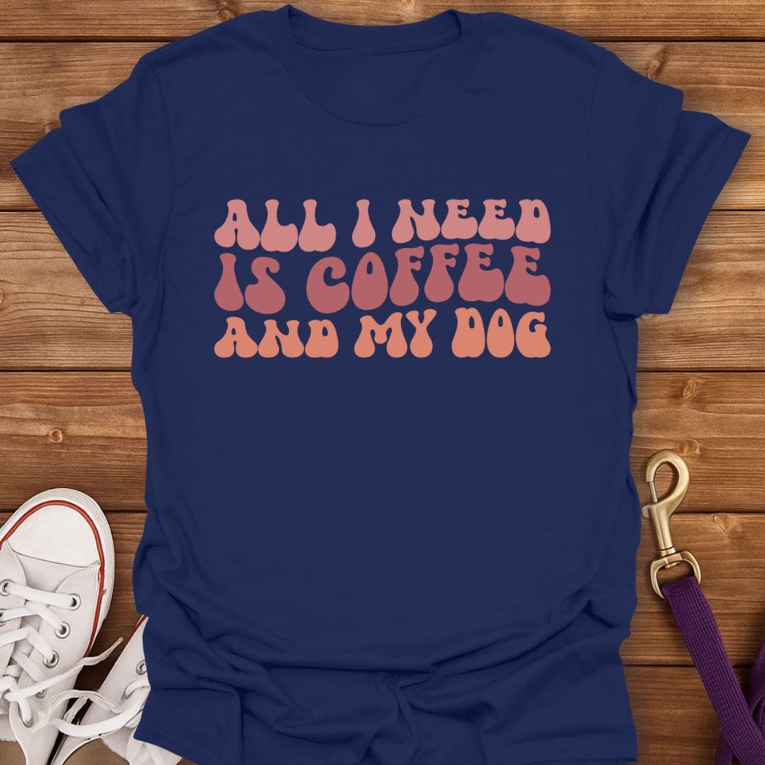 All I Need Is Coffee And My Dog T-Shirt Navy / S