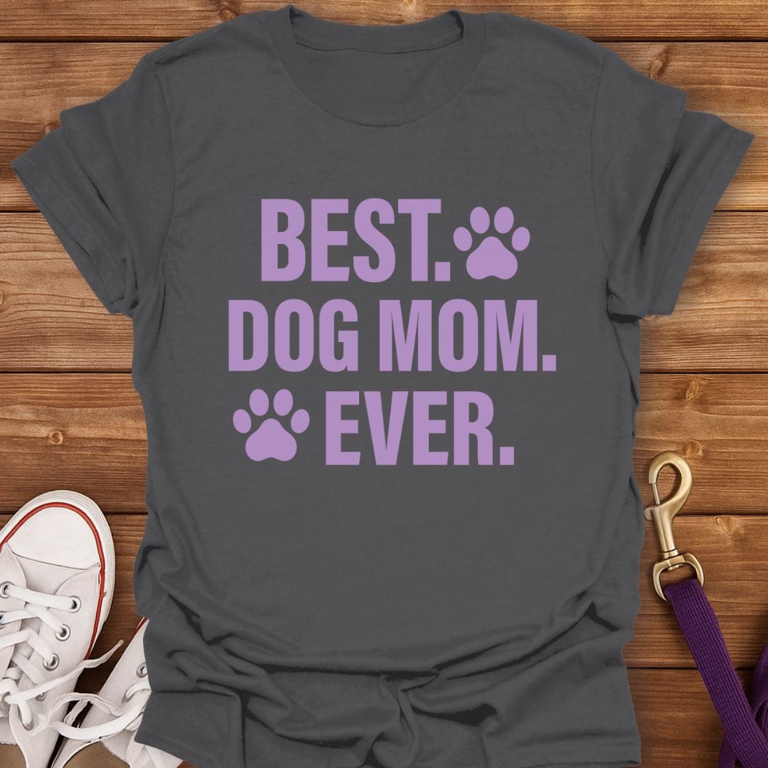 Best Dog Mom Ever T-Shirt Charcoal / S