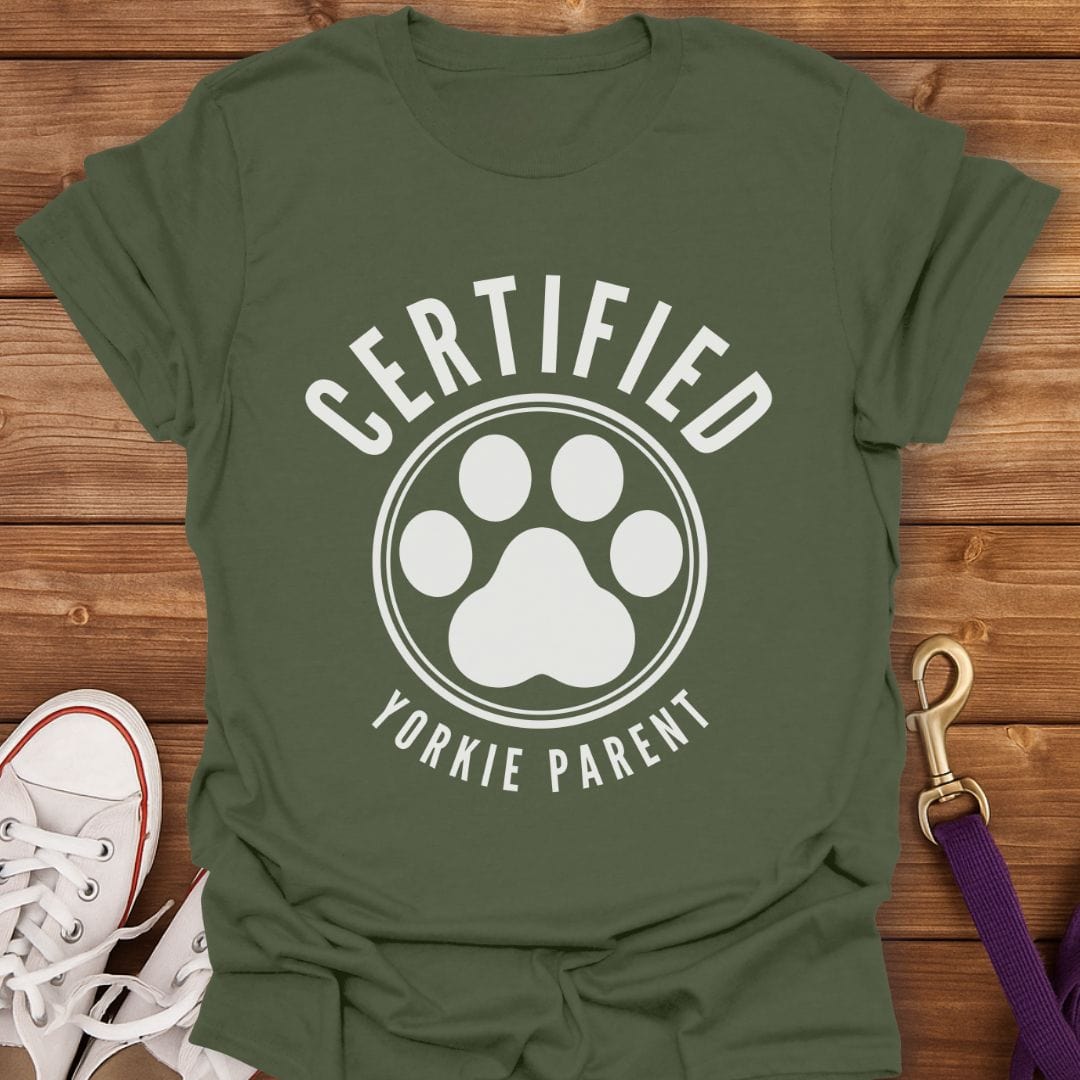 Certified Yorkie Parent T-Shirt Military Green / S