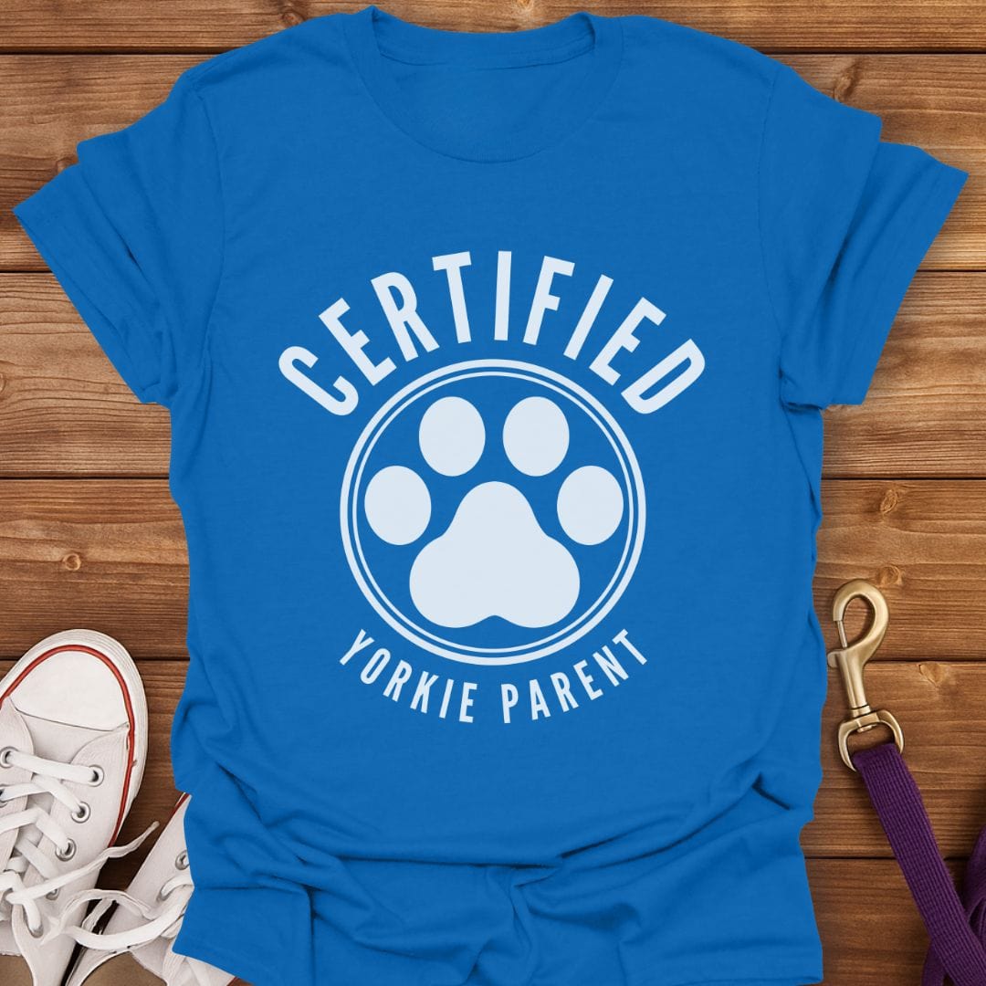 Certified Yorkie Parent T-Shirt Royal / S