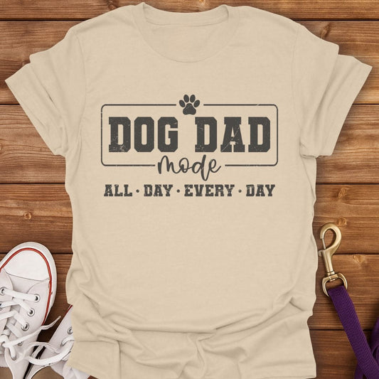 Dog Dad Mode All Day T-Shirt Sand / S