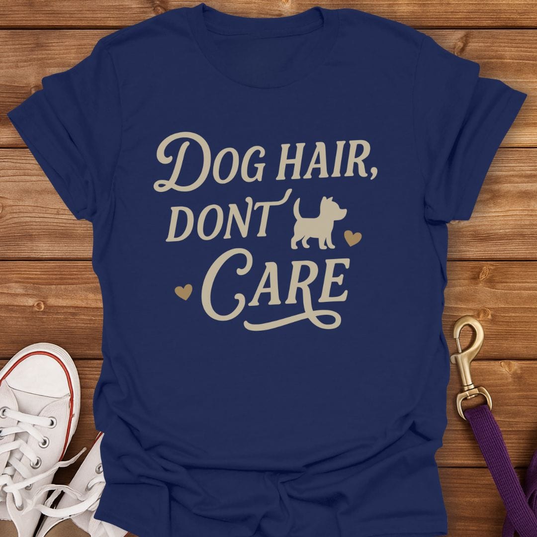 Dog Hair Don't Care T-Shirt Navy / S