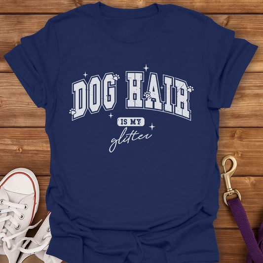 Dog Hair Is My Glitter T-Shirt Navy / S