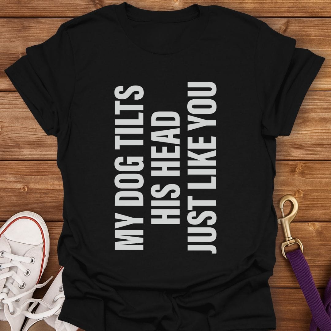 Dog Head Tilt Vibes T-Shirt Black / S
