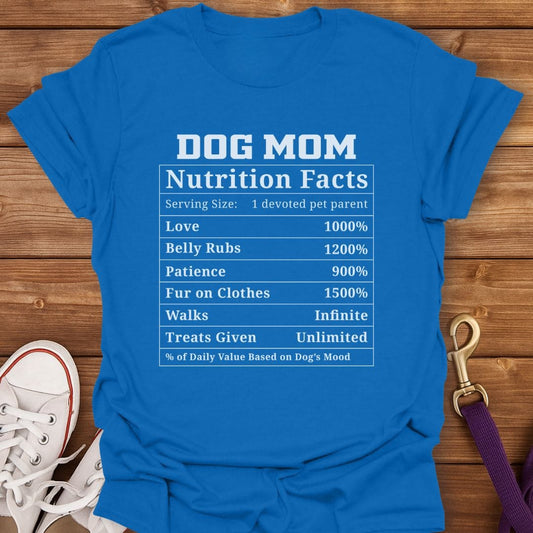 Dog Mom Nutrition Facts T-Shirt Royal / S