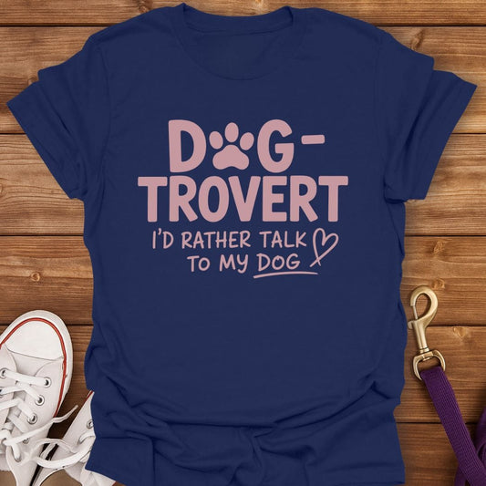 Dog-trovert Talk to My Dog T-Shirt Navy / S