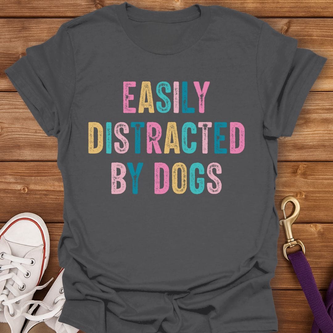 Easily Distracted by Dogs Bold Color T-Shirt Charcoal / S