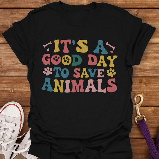 Good Day to Save Animals T-Shirt Black / S