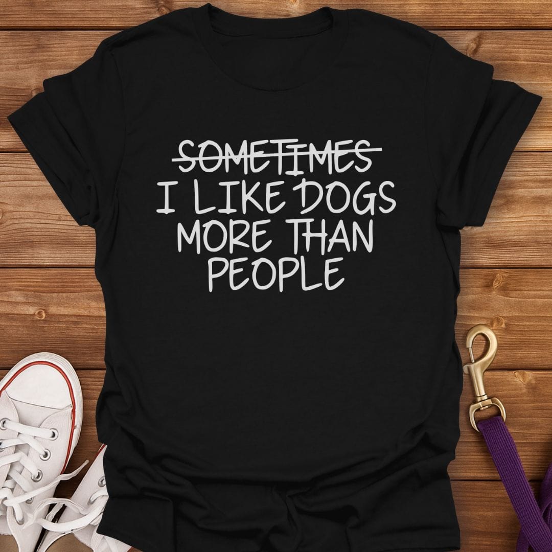 I Like Dogs More Than People T-Shirt Black / S