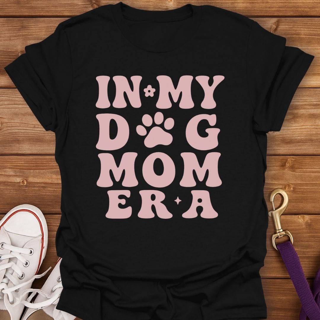 In My Dog Mom Era T-Shirt Black / S