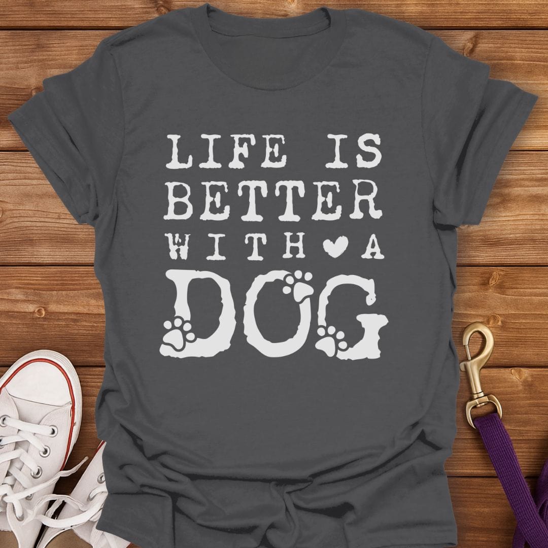 Life Is Better With A Dog T-Shirt Charcoal / S
