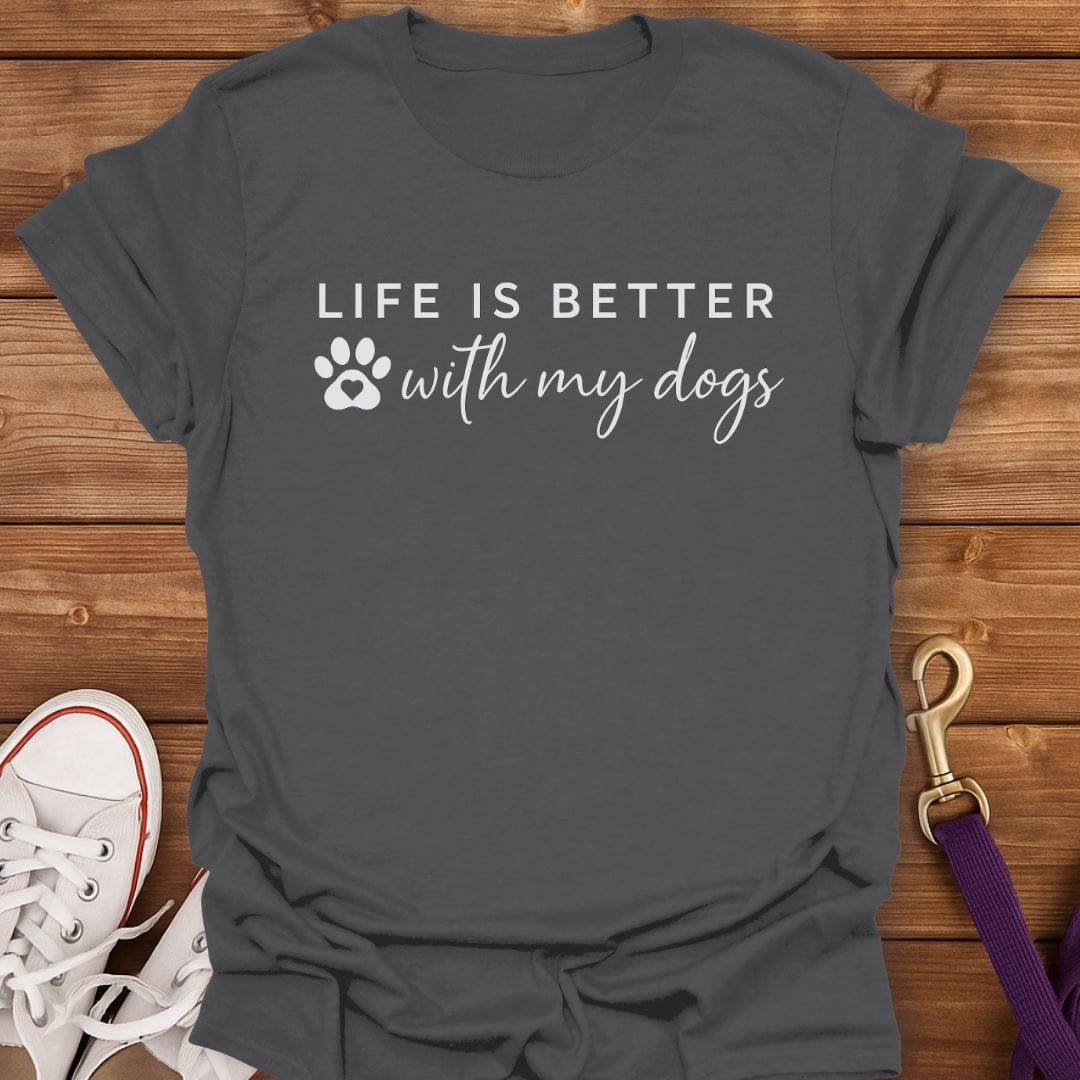 Life Is Better With My Dogs Script T-Shirt Charcoal / S