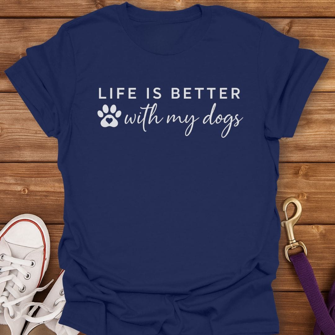 Life Is Better With My Dogs Script T-Shirt Navy / S