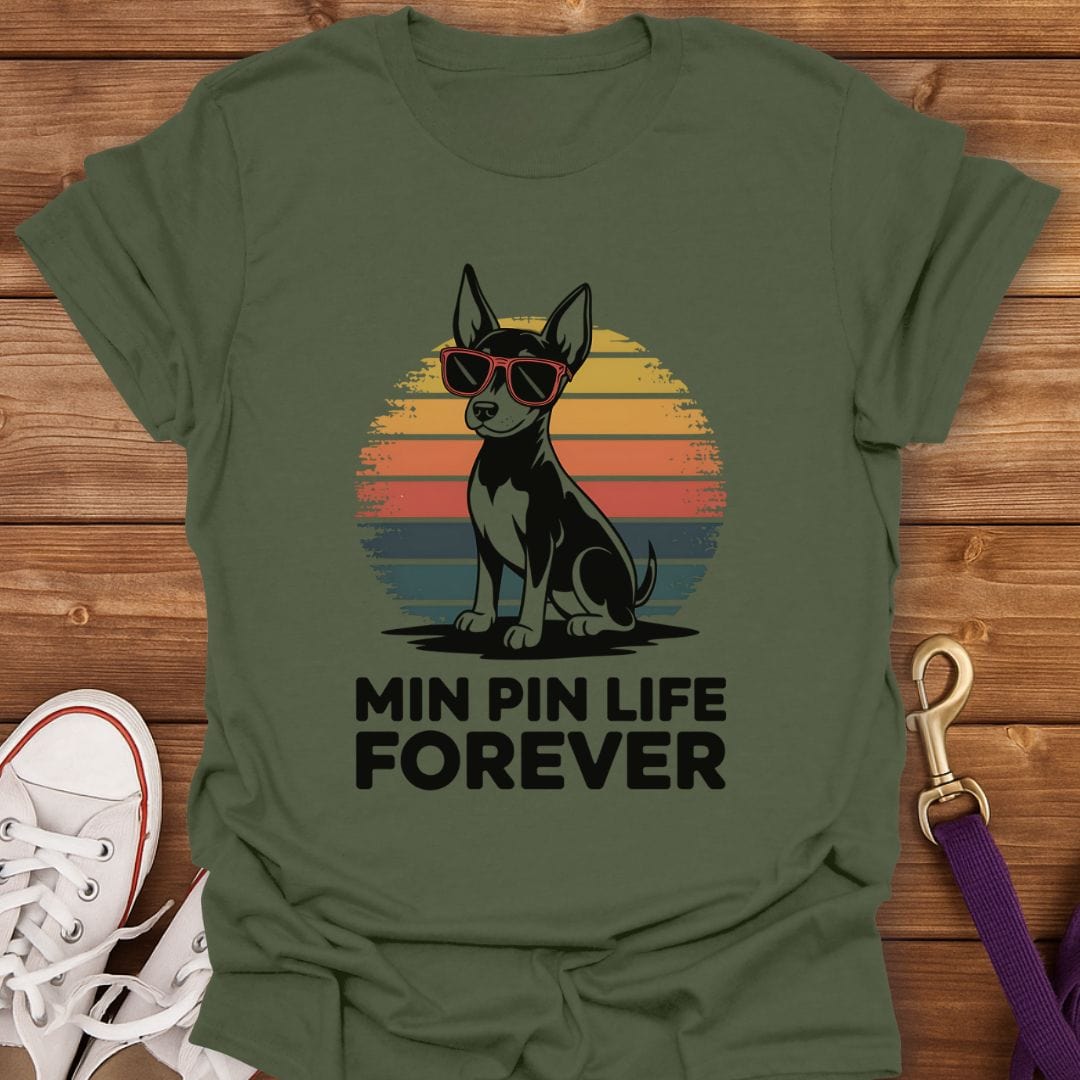 Min Pin Life Forever Sunset T-Shirt Military Green / S