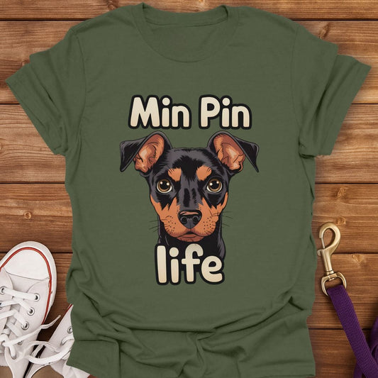 Min Pin Life T-Shirt Military Green / S