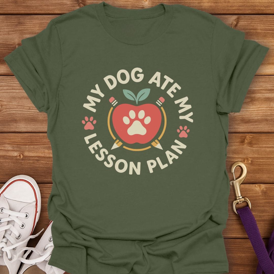 My Dog Ate My Lesson Plan T-Shirt Military Green / S