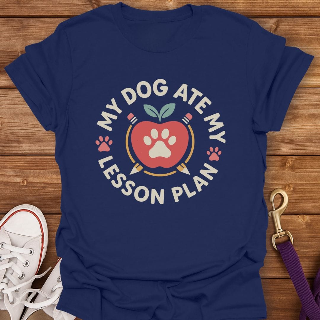 My Dog Ate My Lesson Plan T-Shirt Navy / S