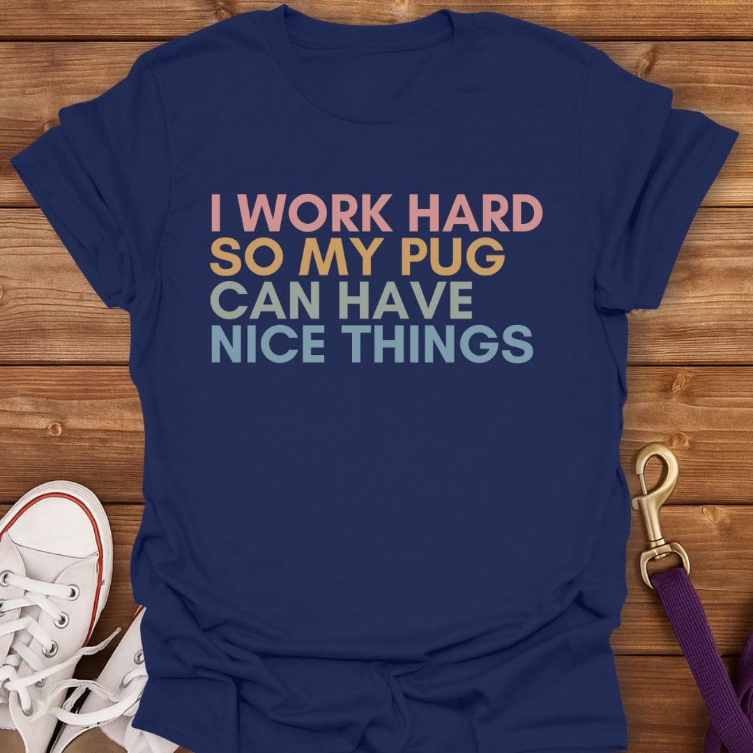 Nice Things for My Pug T-Shirt Navy / S