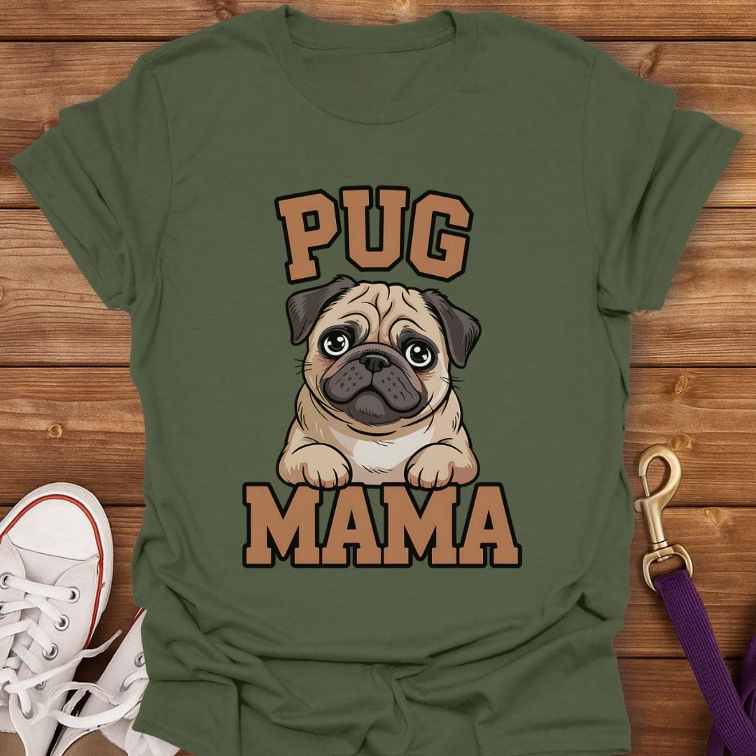 Pug Mama Bold Pup T-Shirt Military Green / S