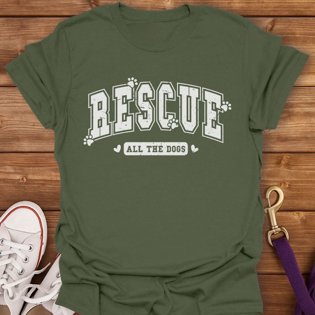 Rescue All The Dogs T-Shirt Military Green / S