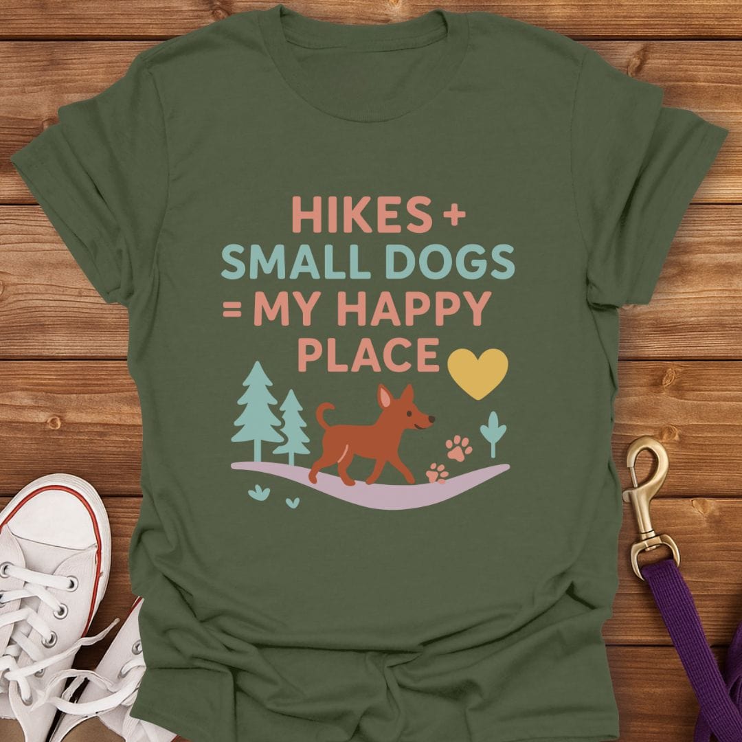 Small Dog Hiking Happy Place T-Shirt Military Green / S