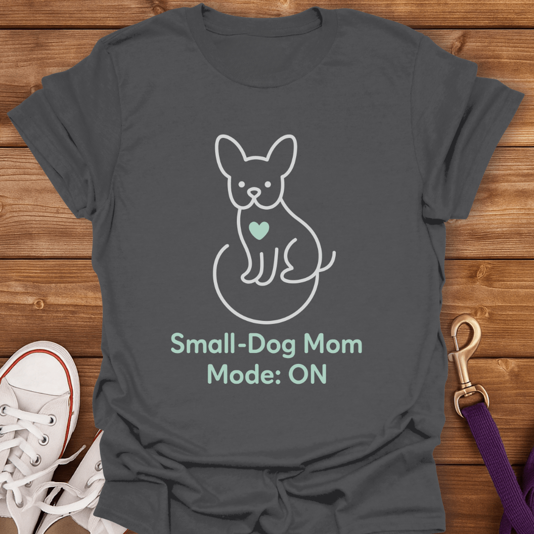 Small-Dog Mom Mode On T-Shirt Charcoal / S