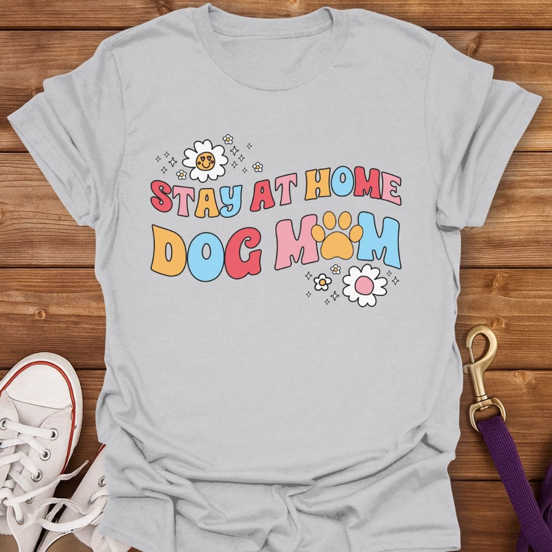 Stay at Home Dog Mom T-Shirt Ice Grey / S