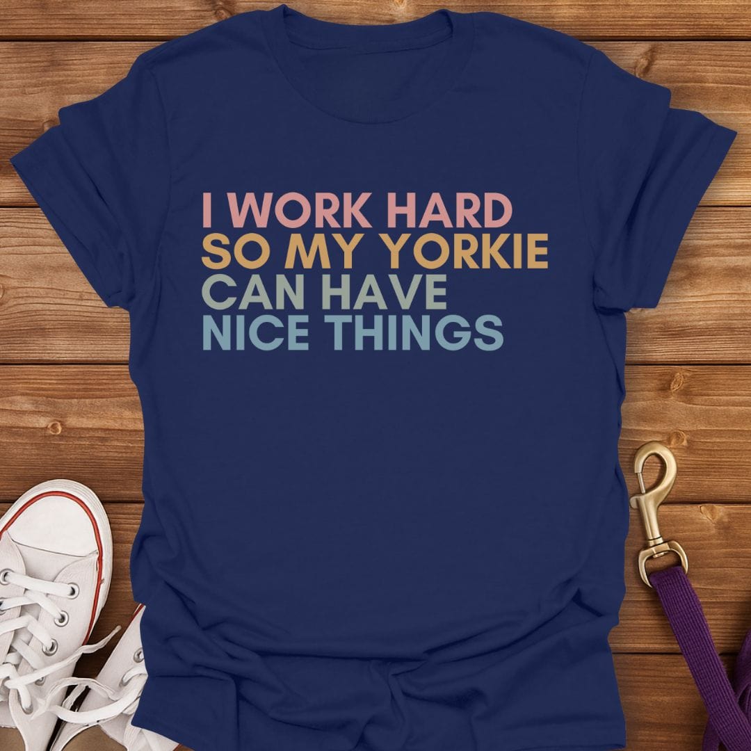 Work Hard for My Yorkie T-Shirt Navy / S